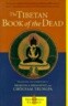 The Tibetan Book of the Dead: The Great Liberation Through Hearing in the Bardo