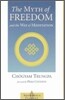 The Myth of Freedom and the Way of Meditation