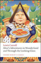 Alice's Adventures in Wonderland and Through the Looking-Glass and What Alice Found There