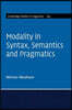 Modality in Syntax, Semantics and Pragmatics