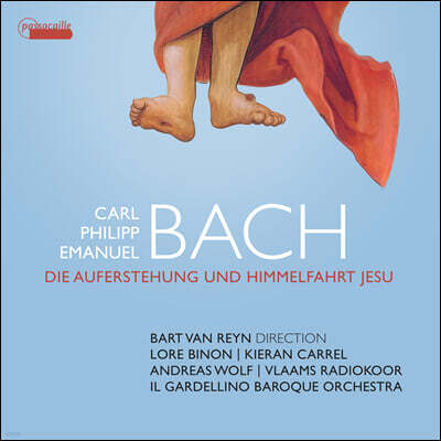 Bart Van Reyn C.P.E.바흐: '예수님의 부활과 승천' (C.P.E.Bach: Die Auferstehung und Himmelfahrt Jesu)