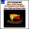 디테스도르프 : 3개의 오비디우스 소나타 - 네 손을 위한 포르테피아노반 (Dittersdorf: Three ‘Ovid’ Sonatas for Fortepiano - Four Hands)(CD) - James Tibbles