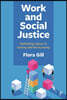 Work and Social Justice: Rethinking Labour in Society and the Economy