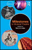 Milestones in Musical Theatre