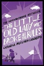 The Little Old Lady Who Broke All the Rules