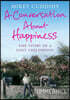 A Conversation about Happiness: The Story of a Lost Childhood