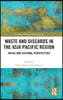Waste and Discards in the Asia Pacific Region