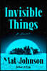 Invisible Things