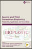 Second and Third Generation Bioplastics