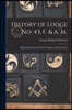 History of Lodge no. 43, F. & A. M.: Being the Records of the First Century of its Existence