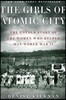 The Girls of Atomic City