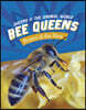 Queen Bees