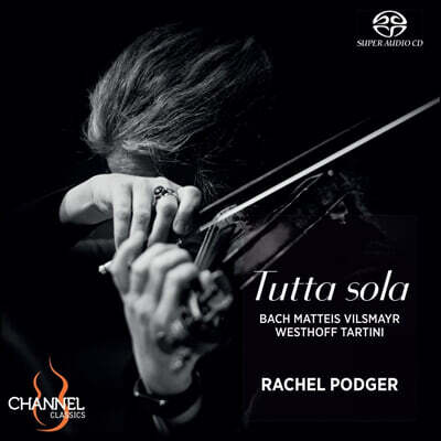 Rachel Podger 바로크 무반주 바이올린 작품집 - 레이첼 포저 (Tutta sola)