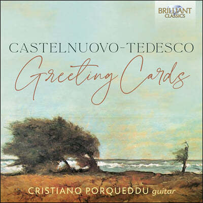 마리오 카스텔누오보-테데스코: 기타 소품집 (Castelnuovo-Tedesco: Greeting Cards)