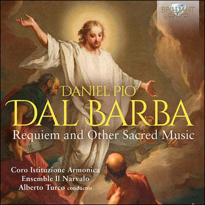 다니엘 피오 달 바르바: 레퀴엠 (Dal Barba: Requiem and Other Sacred Music)