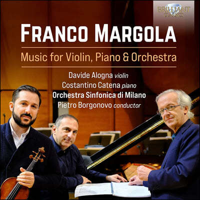 프랑코 마르골라: 바이올린과 피아노, 오케스트라를 위한 음악 (Franco Margola: Music for Violin, Piano & Orchestra)