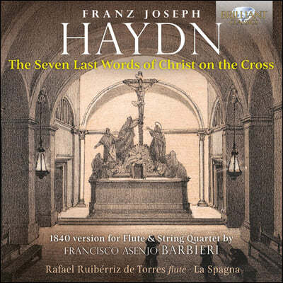 하이든: 십자가 위의 일곱 마디 말씀 [플루트 5중주 연주 버전] (Haydn: The Seven Last Words of Christ on the Cross)