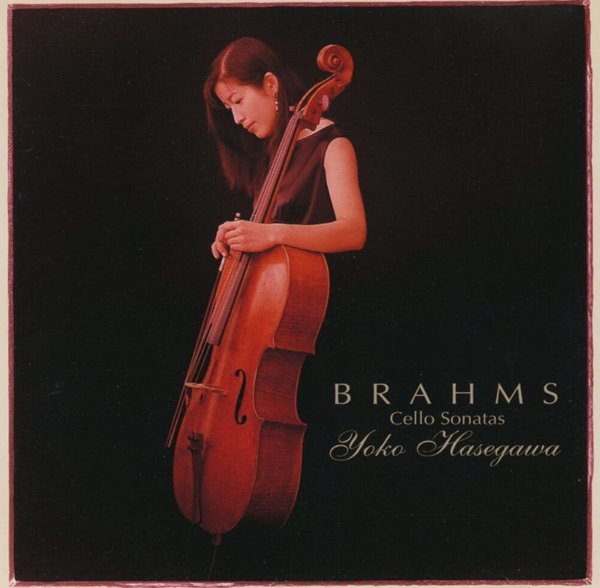 요코 하세가와 - Yoko Hasegawa - Brahms Cello Sonata [20btiK2][일본발매]