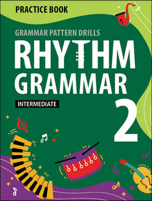 Rhythm Grammar Intermediate Practice Book 2