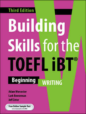 Building Skills for the TOEFL iBT 3rd Ed. - Writing