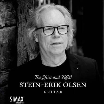 Stein-Erik Olsen 현대 기타 음악 작품집 - 레오 브라우어 / 카스텔누오보-테데스코 (The Fifties and NOW)