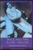 Space and Time in Epic Theater