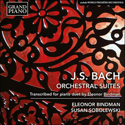 Eleonor Bindman / Susan Sobolewski 바흐: 관현악 모음곡 1~4번 [피아노 이중주 버전] (J.S. Bach: Orchestral Suites)