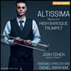 Josh Cohen 하이 바로크 시대 트럼펫 작품집 (Altissima - Works For High Baroque Trumpet)