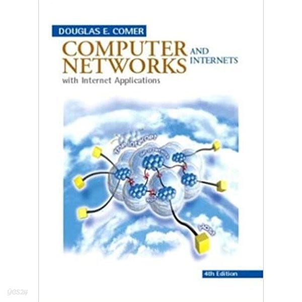 Computer Networks and Internets with Internet Applications [International Edi. 4th/with 1 CD.]]