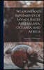 Weapons and Implements of Savage Races Australasia, Oceania, and Africa
