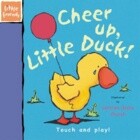 Cheer Up, Little Duck!