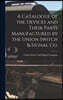 A Catalogue of the Devices and Their Parts Manufactured by the Union Switch & Signal Co.