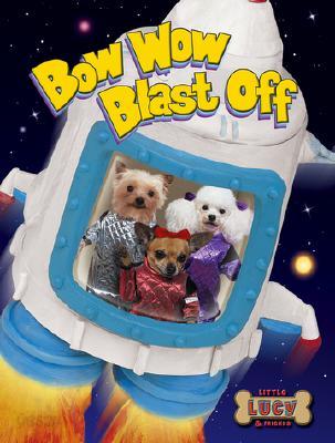 Bow Wow Blast Off