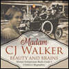 Madame CJ Walker: Beauty and Brains Woman Entrepreneur Books Grade 5 Children's Biographies
