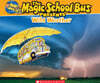 The Magic School Bus Presents: Wild Weather: A Nonfiction Companion to the Original Magic School Bus Series