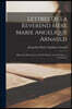 Lettres De La Reverend Mere Marie Angelique Arnauld: Abbesse Et Reformatrice De Port-Royal. Tome Premier. [-Troisieme.].