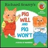 Pig Will and Pig Won't