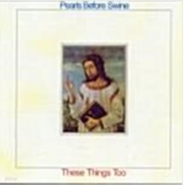 Pearls Before Swine/These Things Too