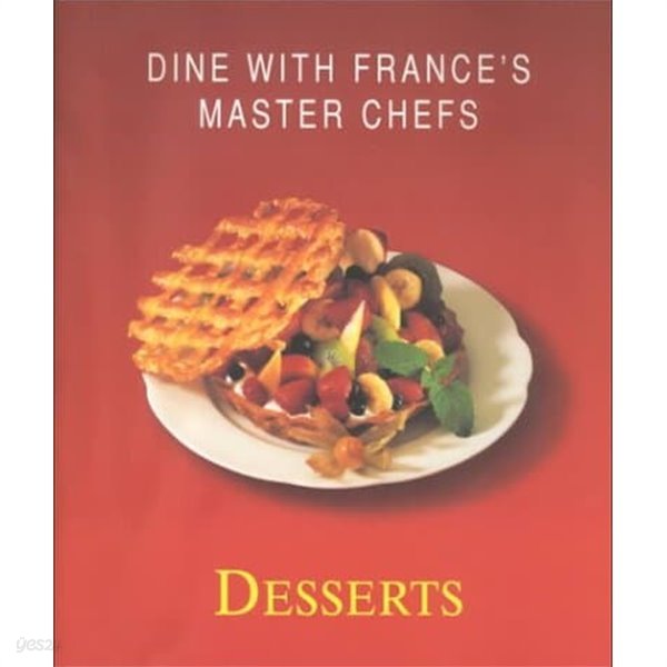 French Delicacies: Desserts: Dine with the Master Chefs of France (Delices DE France, 양장)