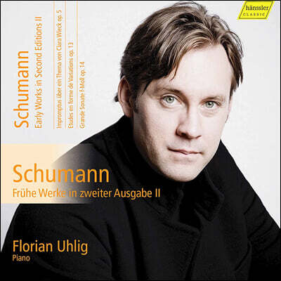 Florian Uhlig 슈만: 피아노 작품 전곡 15집 (Schumann: Vol.15 - Early Works in Second Editions)