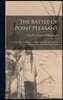 The Battle of Point Pleasant; a Battle of the Revolution, October 10th 1774; Biographical Sketches of the men who Participated