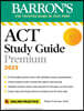 Barron's ACT Study Guide Premium, 2023: 6 Practice Tests + Comprehensive Review + Online Practice