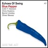 Echoes Of Swing - Blue Pepper