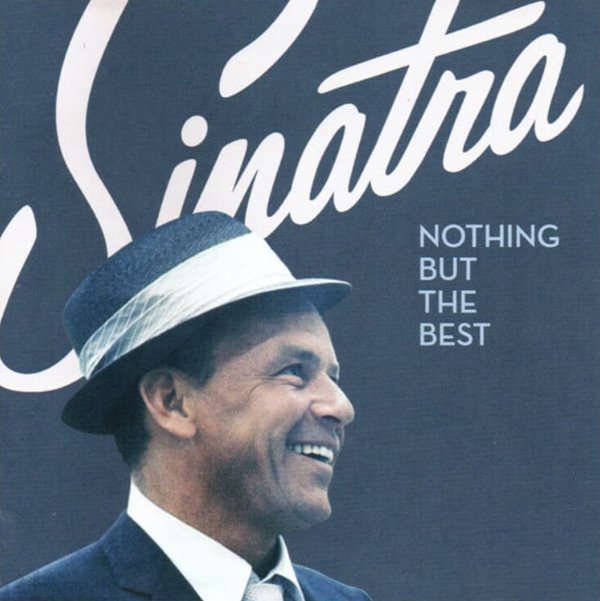 프랭크 시나트라 (Frank Sinatra) - Nothing But The Best