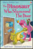 The Dinosaur Who Slammed the Door