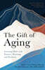 The Gift of Aging