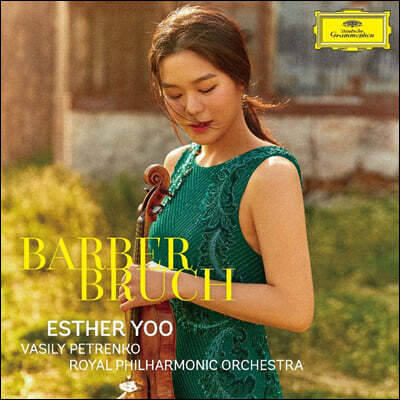 에스더 유 - 바버 / 브루흐: 바이올린 협주곡 (BARBER, BRUCH)