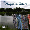 Magnolia Sisters - Stripped Down (CD)