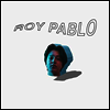 Boy Pablo - Roy Pablo (Ltd. Ed)(White Vinyl)(LP)