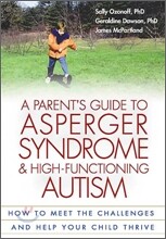 Parent's Guide to Asperger Syndrome and High-Functioning Autism